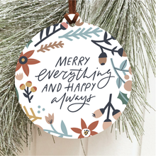 Load image into Gallery viewer, Merry Everything And Happy Always Christmas Ornament