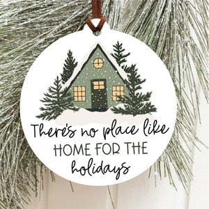 No Place Like Home For The Holidays Christmas Ornament