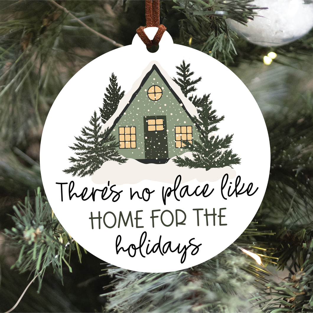 No Place Like Home For The Holidays Christmas Ornament