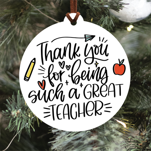 Thank You For Being Such A Great Teacher Christmas Ornament