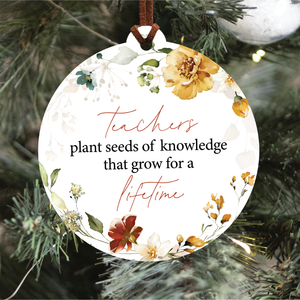 Teachers Plant Seeds Of Knowledge Christmas Ornament