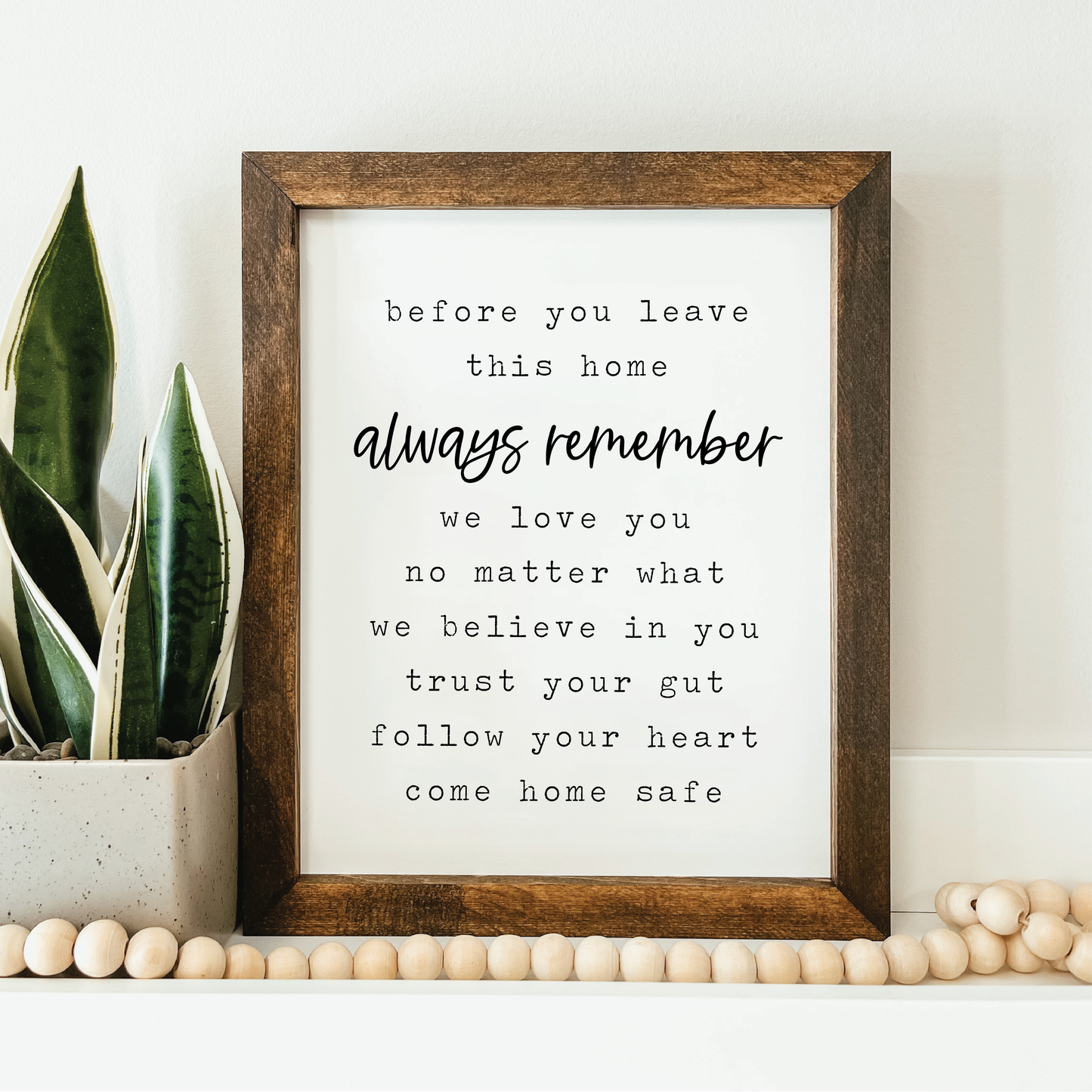 Always Remember Framed Sign