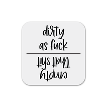 Load image into Gallery viewer, Dirty As Fuck/Empty That Shit Dishwasher Magnet