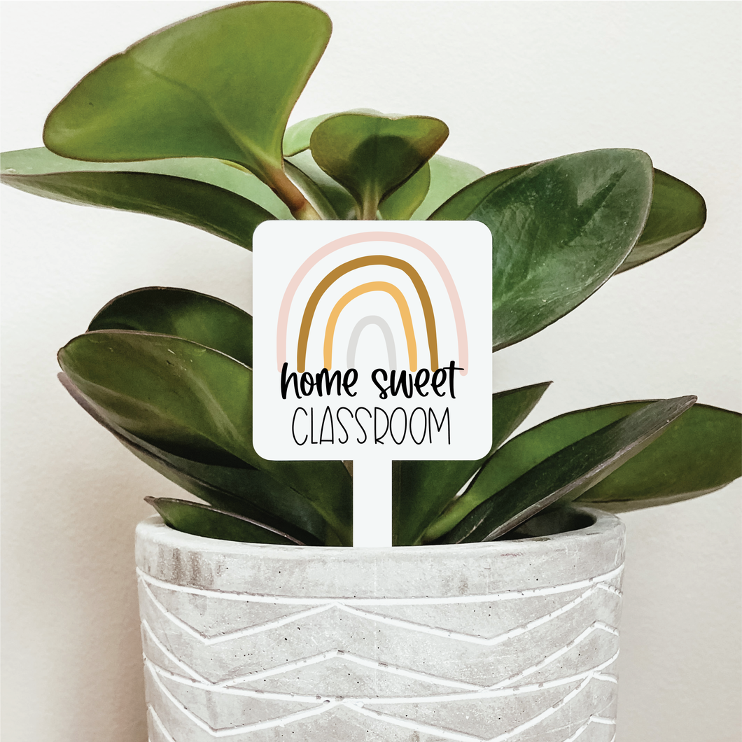 Home Sweet Classroom Plant Marker