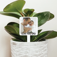 Load image into Gallery viewer, Love You Dad Photo Plant Marker