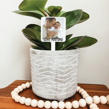 Load image into Gallery viewer, Love You Dad Photo Plant Marker