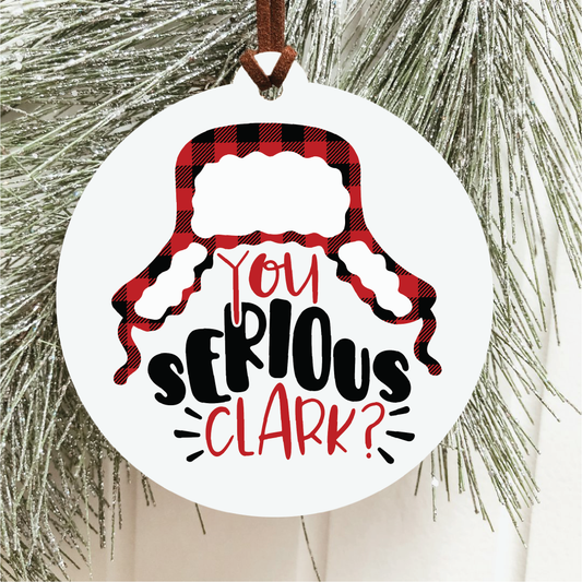 You Serious Clark Ornament